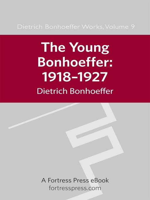 Title details for Young Bonhoeffer DBW Vol 9 by Dietrich Bonhoeffer - Available